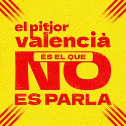 El pitjor valencià és el que no es parla