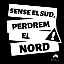 Sense el sud, perdrem el nord
