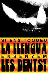 Si ens toqueu la llengua, ensenyem les dents